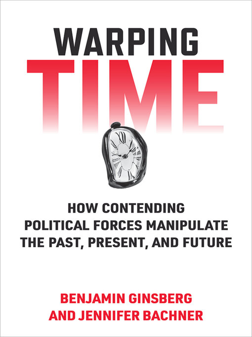 Title details for Warping Time by Benjamin Ginsberg - Available